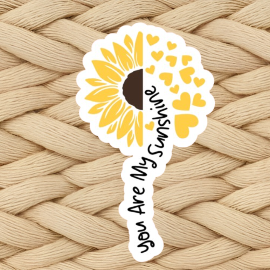 You Are My Sunshine Sticker